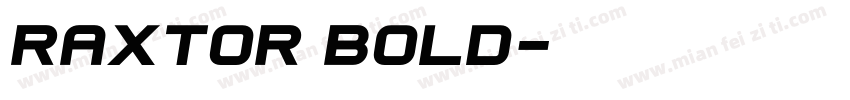 Raxtor Bold字体转换